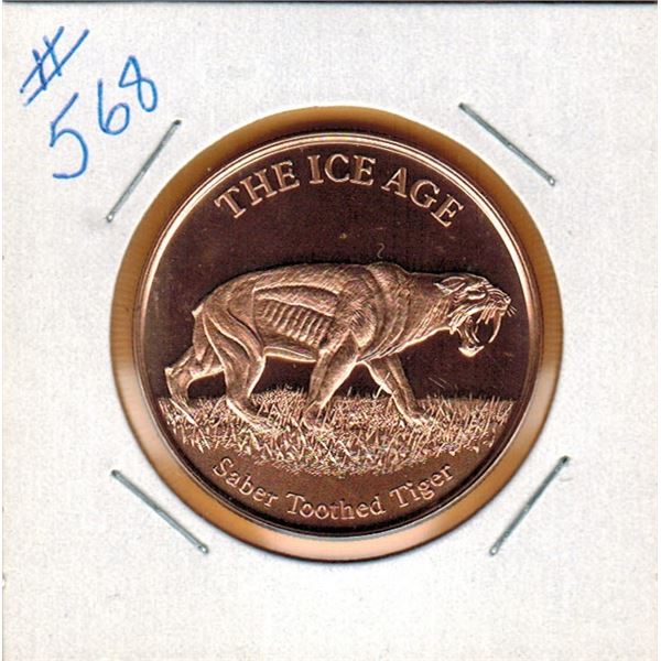 1 OUNCE .999 COPPER - ICE AGE - SABER TOOTHED TIGER