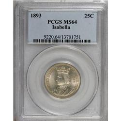1893 25C Isabella Quarter MS64 PCGS