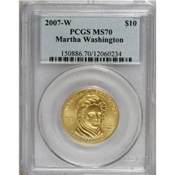 2007-W G$10 Martha W MS70 PCGS