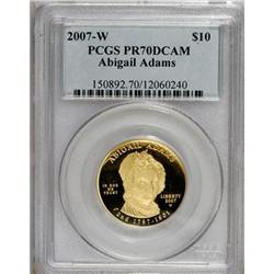 2007-W G$10 Abigail A PR70 Deep Cameo PCGS
