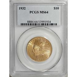 1932 $10 MS64 PCGS