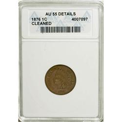 1876 1C AU55 ANACS