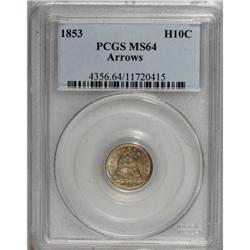 1853 H10C Arrows MS64 PCGS