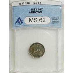 1853 10C Arrows MS62 ANACS