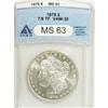 Image 1 : 1878 7/8TF $1 Strong MS63 ANACS