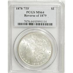 1878 7TF $1 Reverse of 1879 MS64 PCGS