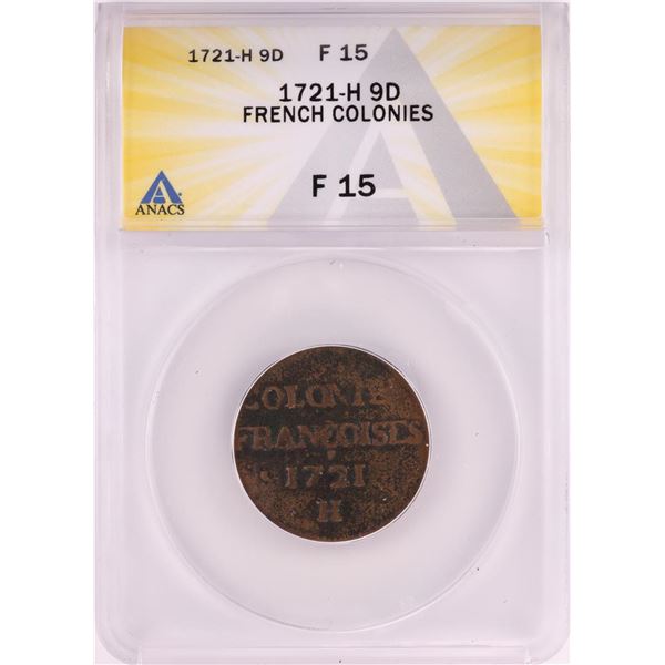 1721-H French Colonies 9 Deniers Coin ANACS F14