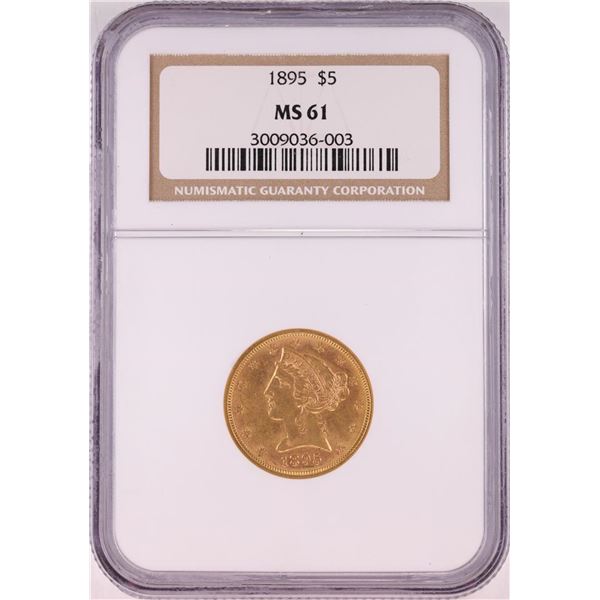 1895 $5 Liberty Head Half Eagle Gold Coin NGC MS61