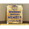 Image 2 : WOMENS INSTITUTE MEMBER DST SIGN - 12" X 14"