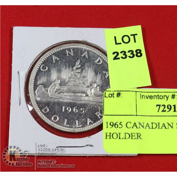 1965 CANADIAN SILVER DOLLAR IN HOLDER