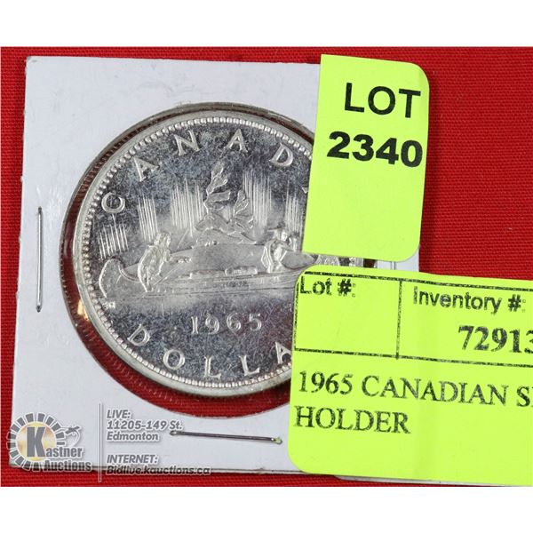 1965 CANADIAN SILVER DOLLAR IN HOLDER