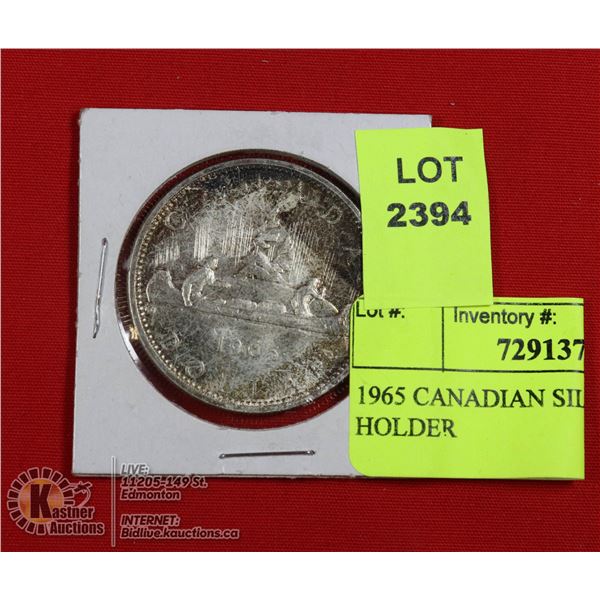 1965 CANADIAN SILVER DOLLAR IN HOLDER