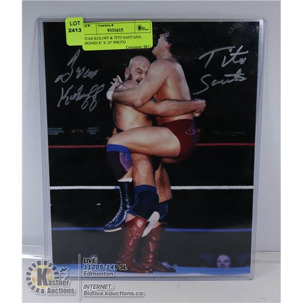 IVAN KOLOFF & TITO SANTANA SIGNED 8" X 10" PHOTO