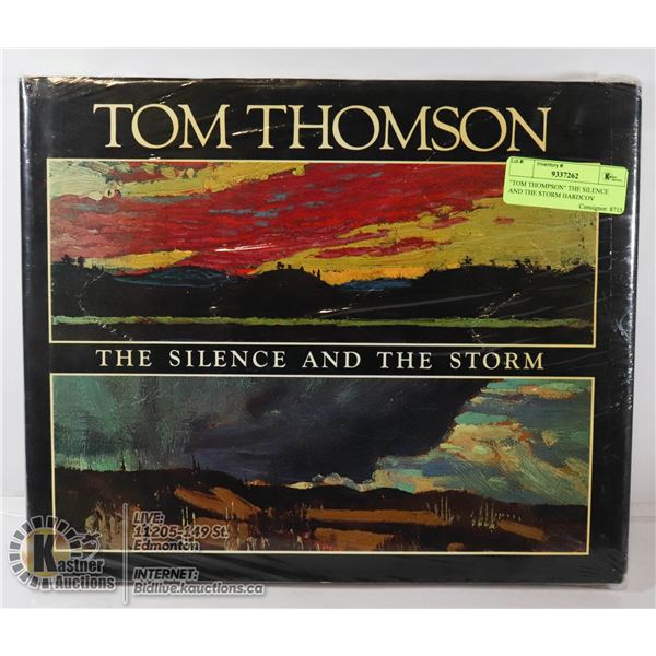 "TOM THOMPSON" THE SILENCE AND THE STORM HARDCOV