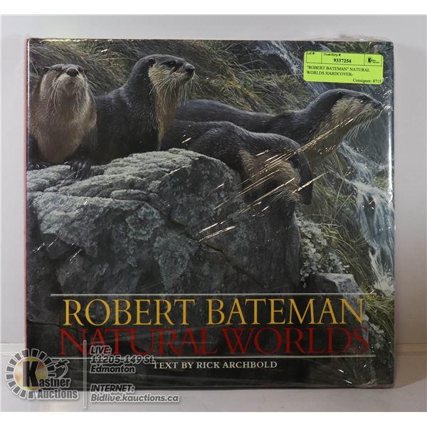 "ROBERT BATEMAN" NATURAL WORLDS HARDCOVER-