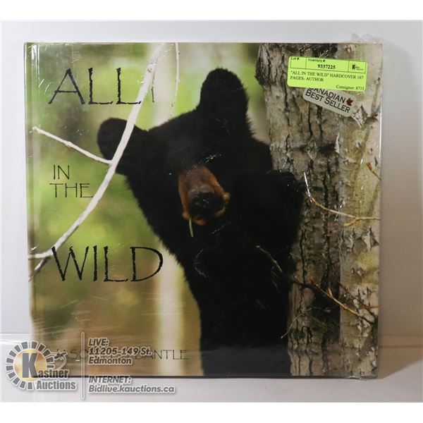 "ALL IN THE WILD" HARDCOVER 167 PAGES- AUTHOR