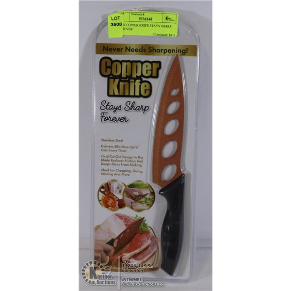 NEW COPPER KNIFE STAYS SHARP FOREVER