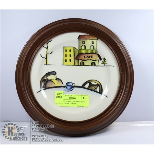 FRAMED ROSANNA IMPORT 8 3/8" PLATE THE OLD DAYS