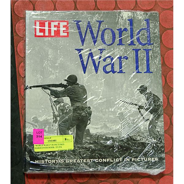 "WORLD WAR 2" IN PICTURES HARDCOVER BOOK- 351 PA