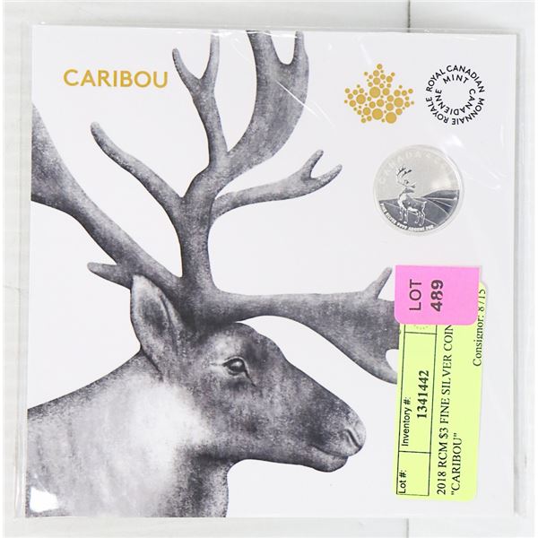 2018 RCM $3 FINE SILVER COIN- "CARIBOU"