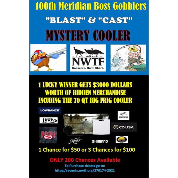 CAST & BLAST MYSTERY COOLER RAFFLE PRIZE Valued at over $3000
