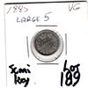 Image 1 : 1885 LARGE 5 SEMI KEY FIVE CENTS SILVER