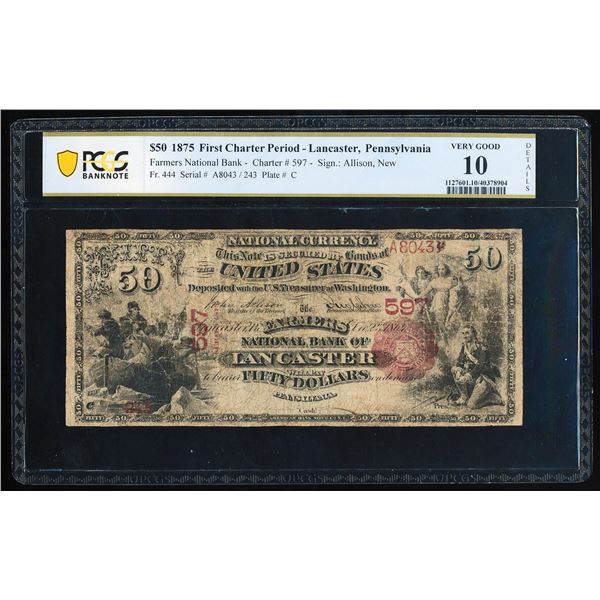 First Charter 1875 $50 NB of Lancaster, PA CH# 597 National Note PCGS Very Good 10