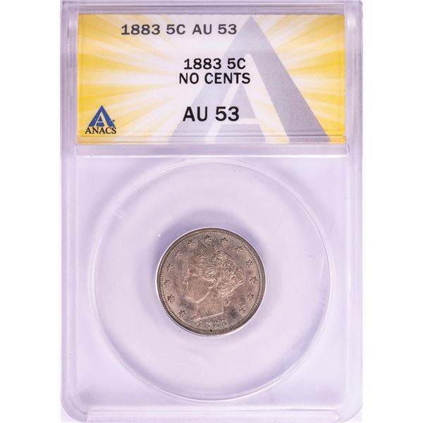 1883 No Cents Liberty V Nickel Coin ANACS AU53