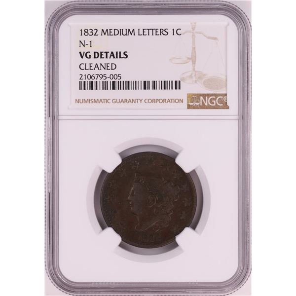 1832 Medium Letters N-1 Coronet Head Large Cent Coin NGC VG Details
