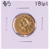 Image 1 : 1861 $5 Liberty Head Half Eagle Gold Coin