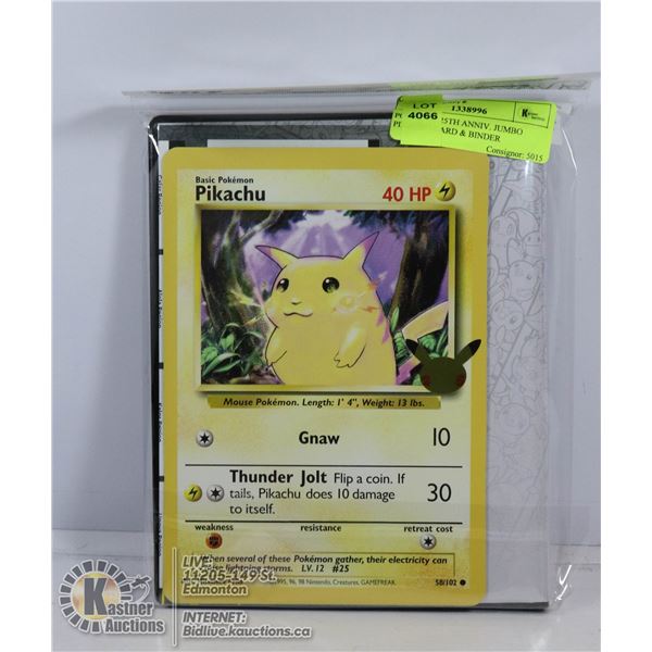 POKEMON 25TH ANNIV. JUMBO PIKACHU CARD & BINDER
