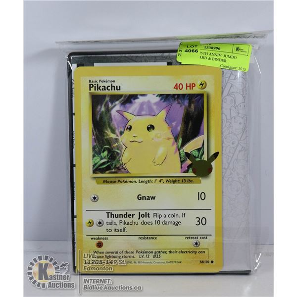 POKEMON 25TH ANNIV. JUMBO PIKACHU CARD & BINDER
