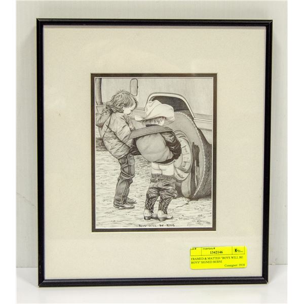 FRAMED & MATTED "BOYS WILL BE BOYS" SIGNED BERNI