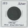 Image 1 : 1813 Trade and Navigation ½ Penny