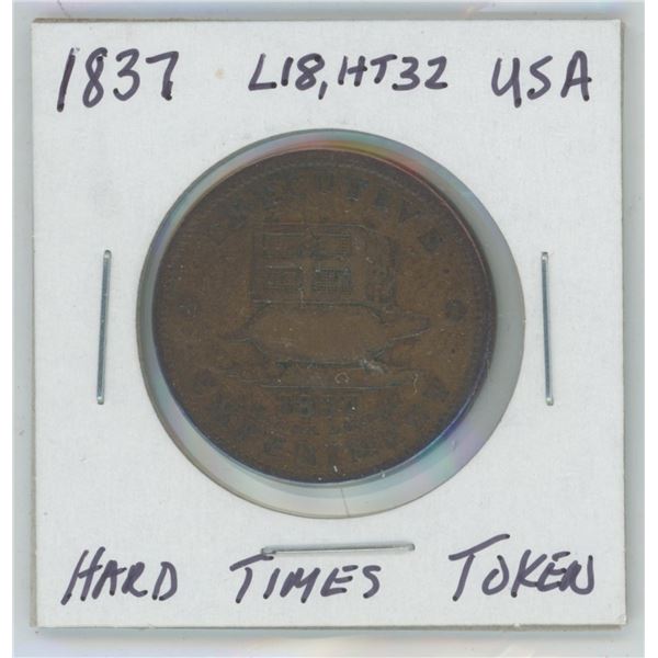 1837 USA Hard Times Token - Executive Experiment