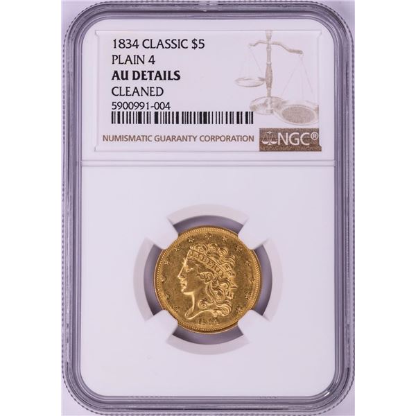 1834 Plain 4 $5 Classic Head Half Eagle Gold Coin NGC AU Details