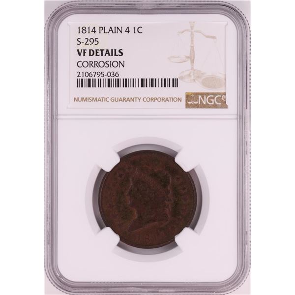 1814 Plain 4 S-295 Classic Head Large Cent Coin NGC VF Details