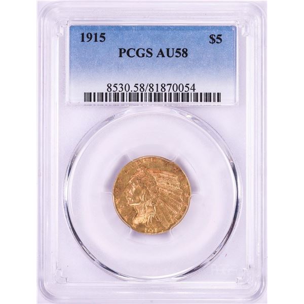 1915 $5 Indian Head Half Eagle Gold Coin PCGS AU58