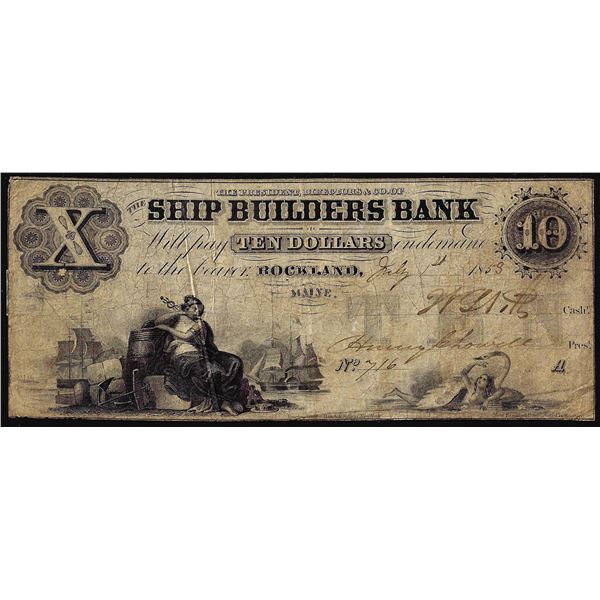 1853 $10 The Ship Builders Bank Rockland, ME Obsolete Banknote