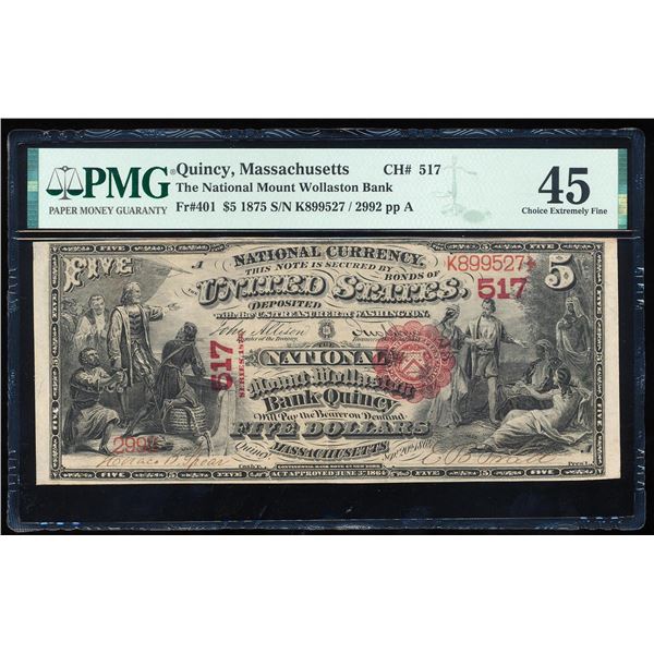 First Charter 1875 $5 Mount Wollaston Bank Quincy, MA CH# 517 National Note PMG XF45