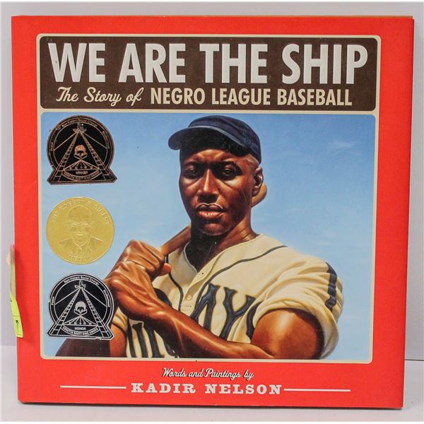 NEGRO LEAGUE BASEBALL BOOK WE ARE THE SHIP