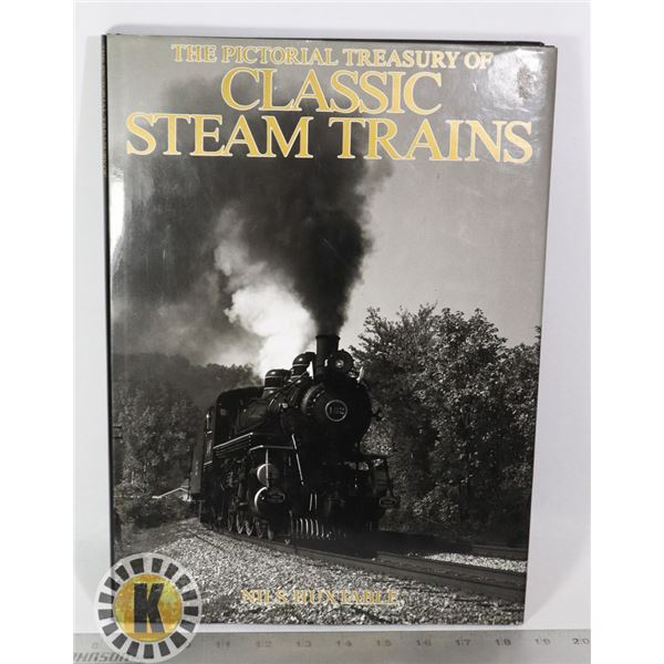 THE PICTORIAL TREASURY OF CLASSIC STEAM TRAINS BOO