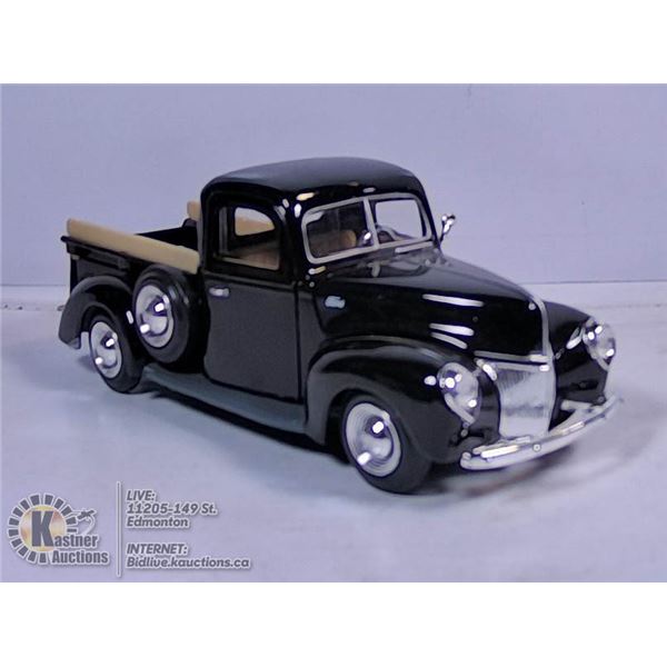 DIE CAST VEHICLE - 1940 FORD PICKUP (BLACK)