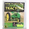 Image 1 : HOW TO RESTORE CLASSIC JOHN DEERE TRACTORS