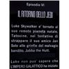 Image 2 : Lot # 315: STAR WARS - EP VI - RETURN OF THE JEDI (1983) - Italian Language Opening Crawl