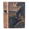 Image 1 : Life of Kit Carson; Ellis, 1889 First Edition