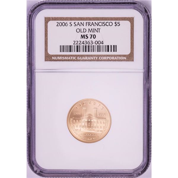 2006-S $5 San Francisco Old Mint Commemorative Gold Coin NGC MS70
