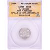 Image 1 : 2014 Proof 1/4 oz Platinum JFK Apollo 11 Anniversary Medal ANACS MS69