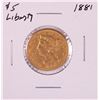 Image 1 : 1881 $5 Liberty Head Half Eagle Gold Coin