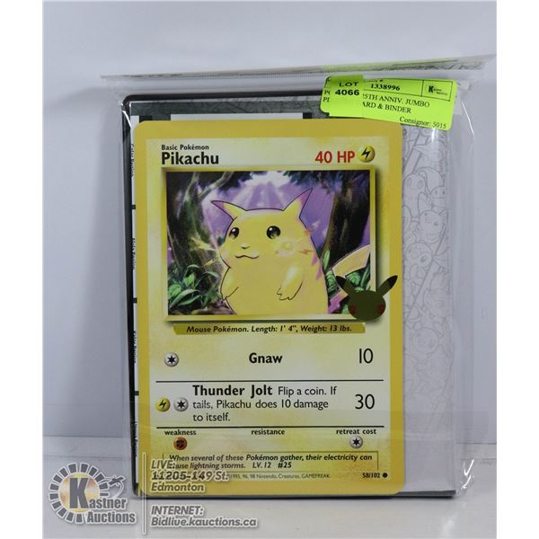 POKEMON 25TH ANNIV. JUMBO PIKACHU CARD & BINDER